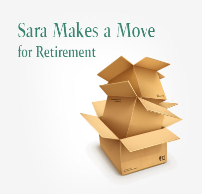 Sara Makes a Move in Retirement