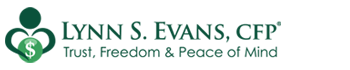 Lynn S. Evans, CFP | Trust. Freedom. Peace of Mind.