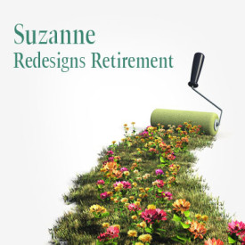 Suzanne Redesigns Retirement