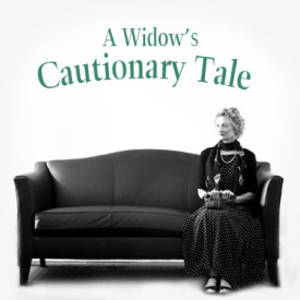 A Widow’s Cautionary Tale