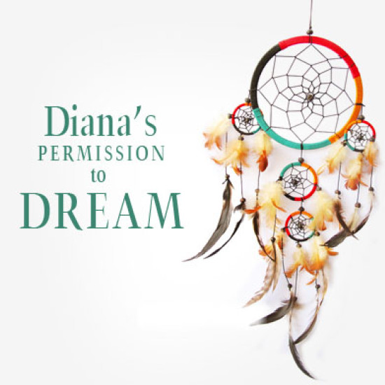 Diana’s Permission to Dream